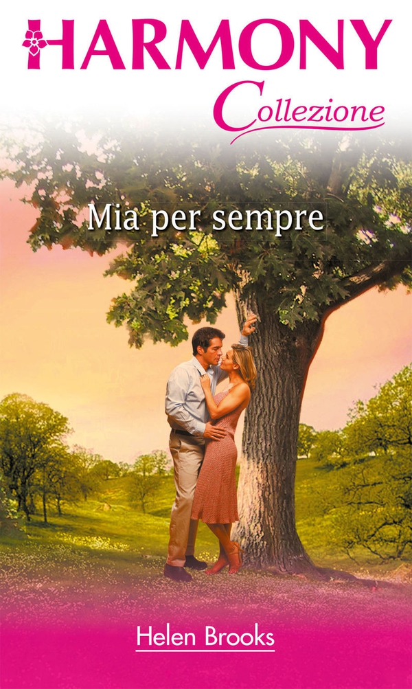 Mia per sempre - Librerie.coop Mia per sempre - Librerie.coop
