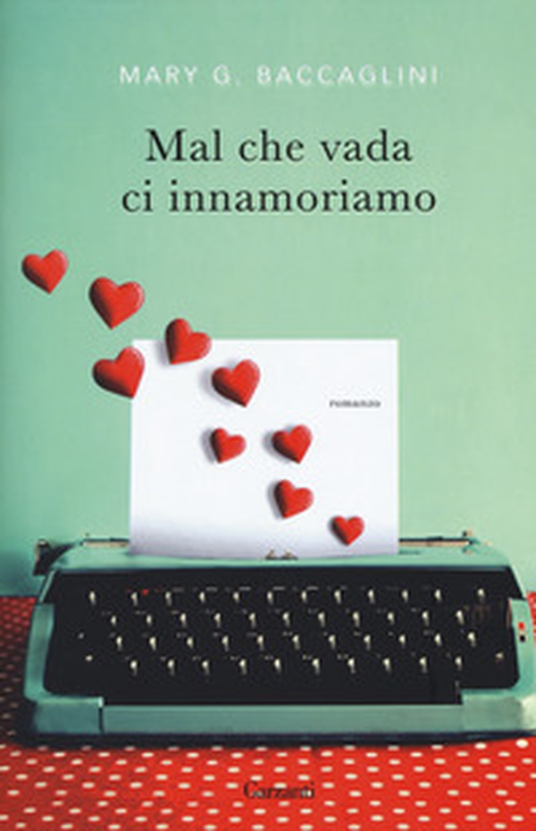 Mal che vada ci innamoriamo - Librerie.coop Mal che vada ci innamoriamo - Librerie.coop