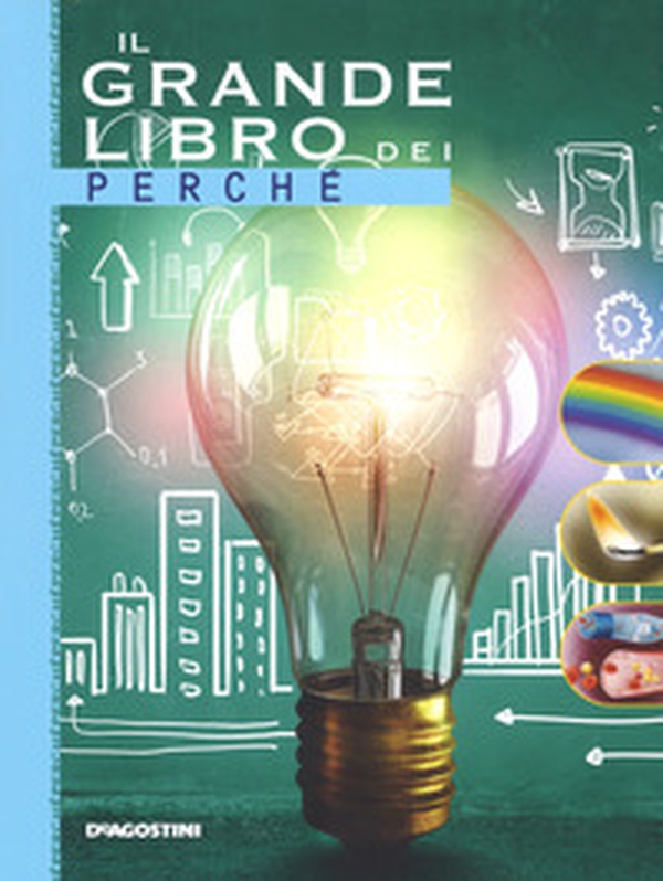 Il grande libro dei perché - Librerie.coop Il grande libro dei perché - Librerie.coop