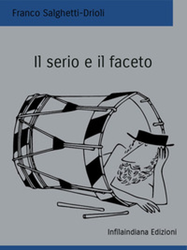 Il serio e il faceto - Librerie.coop Il serio e il faceto - Librerie.coop