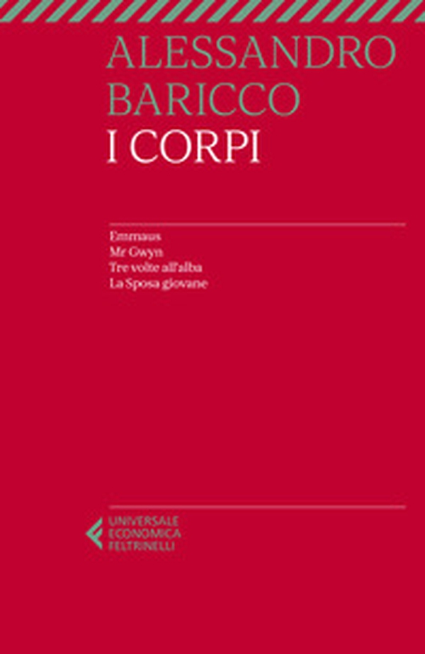 I corpi: Emmaus-Mr Gwyn-Tre volte all'alba-La sposa giovane - Librerie.coop I corpi: Emmaus-Mr Gwyn-Tre volte all'alba-La sposa giovane - Librerie.coop