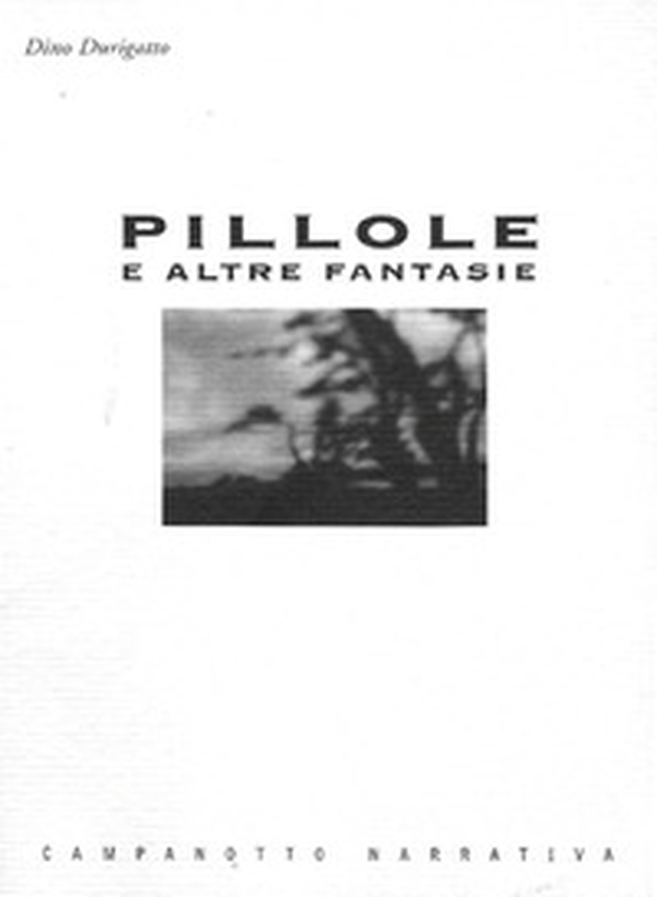 Pillole. E altre fantasie - Librerie.coop Pillole. E altre fantasie - Librerie.coop