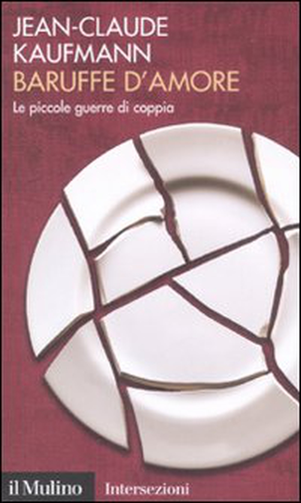 Baruffe d'amore. Le piccole guerre di coppia - Librerie.coop Baruffe d'amore. Le piccole guerre di coppia - Librerie.coop