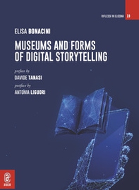 Museums and forms of digital storytelling - Librerie.coop