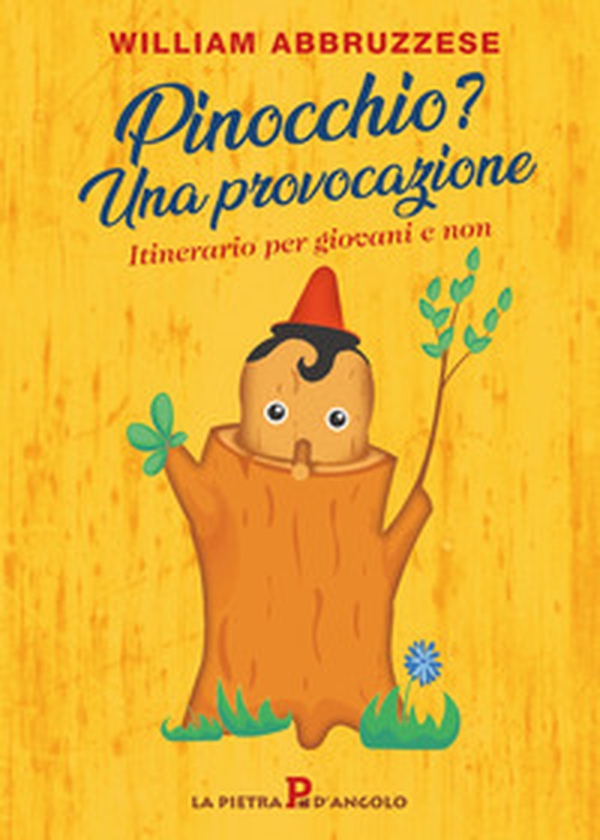 Pinocchio? Una provocazione. Itinerario per giovani e non - Librerie.coop Pinocchio? Una provocazione. Itinerario per giovani e non - Librerie.coop