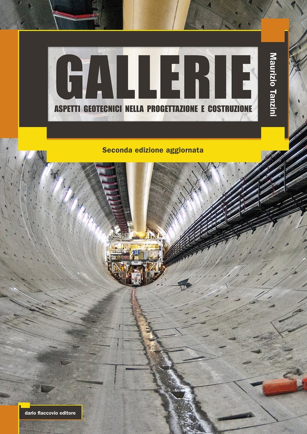 Gallerie - Aspetti geotecnici nella progettazione e costruzione - Librerie.coop Gallerie - Aspetti geotecnici nella progettazione e costruzione - Librerie.coop