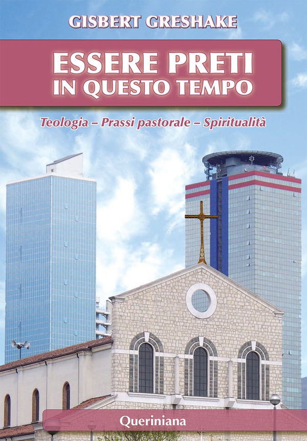 Essere preti in questo tempo. Teologia - Prassi pastorale - Spiritualità - Librerie.coop Essere preti in questo tempo. Teologia - Prassi pastorale - Spiritualità - Librerie.coop