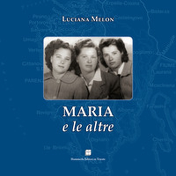 Maria e le altre - Librerie.coop Maria e le altre - Librerie.coop
