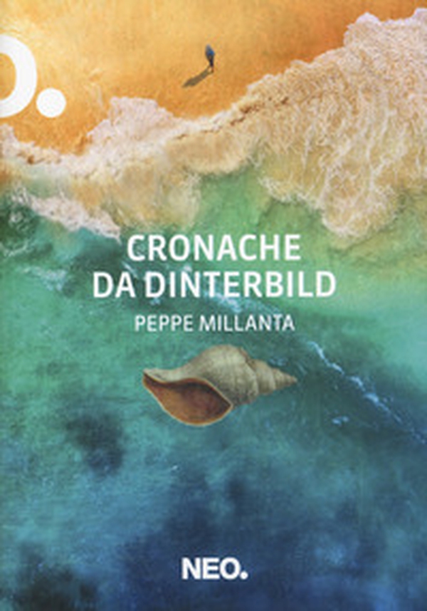 Cronache da Dinterbild - Librerie.coop Cronache da Dinterbild - Librerie.coop