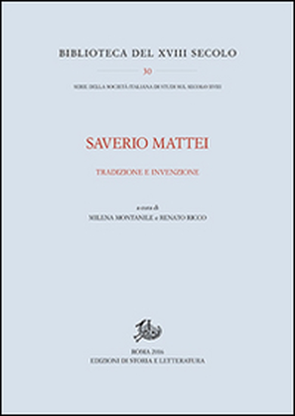 Saverio Mattei. Tradizione ed invenzione - Librerie.coop Saverio Mattei. Tradizione ed invenzione - Librerie.coop