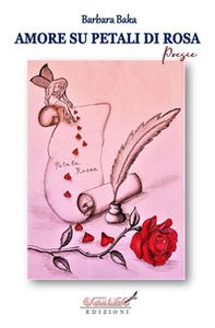 Amore su petali di rosa - Librerie.coop