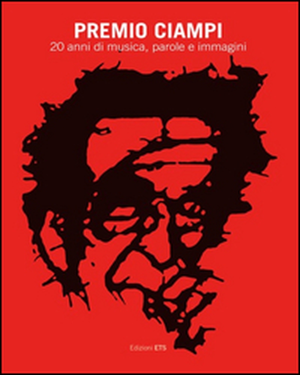 Premio Ciampi. 20 anni di musica, parole e immagini - Librerie.coop Premio Ciampi. 20 anni di musica, parole e immagini - Librerie.coop