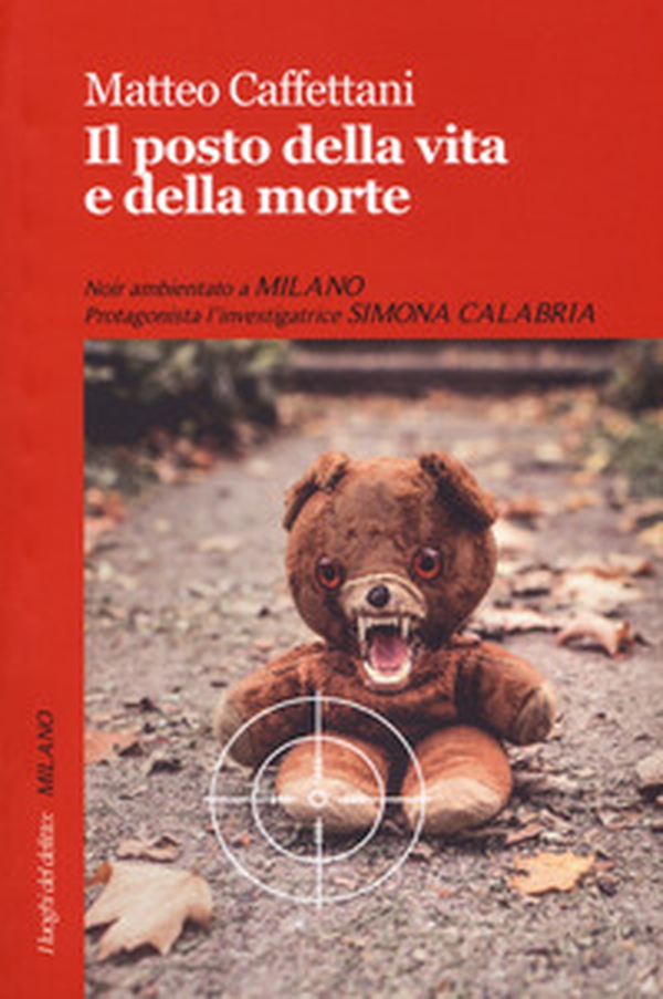 Il posto della vita e della morte - Librerie.coop Il posto della vita e della morte - Librerie.coop
