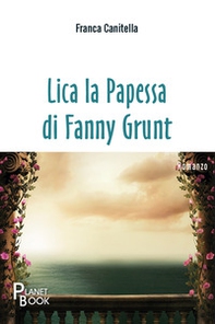 Lica la Papessa di Fanny Grunt - Librerie.coop