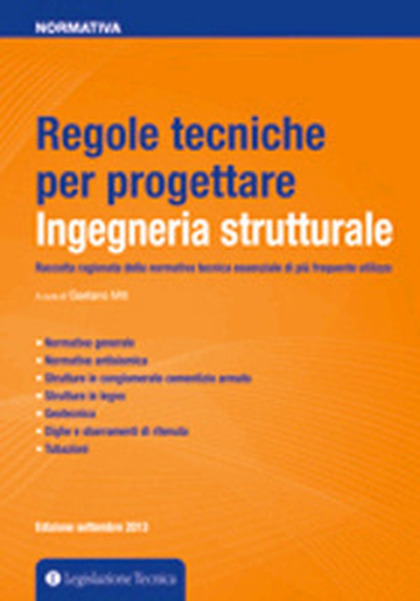 Regole tecniche per progettare. Ingegneria strutturale - Librerie.coop Regole tecniche per progettare. Ingegneria strutturale - Librerie.coop