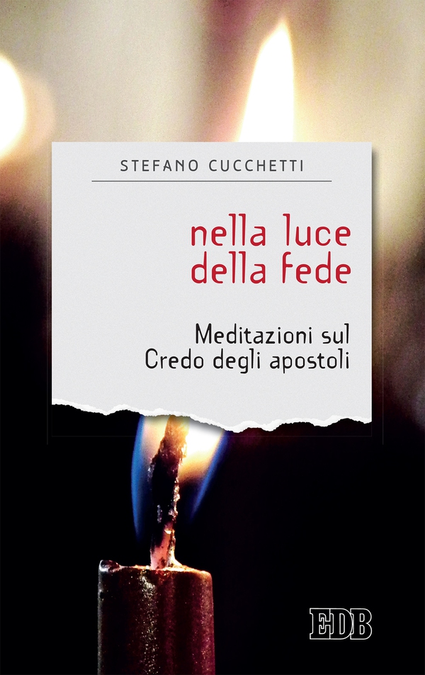 Nella luce della fede - Librerie.coop Nella luce della fede - Librerie.coop