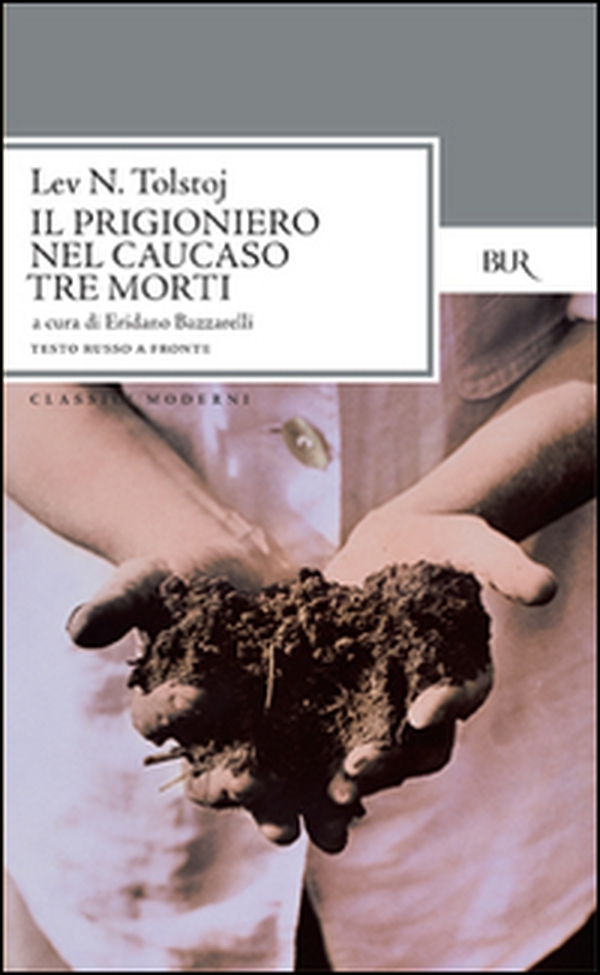 Il prigioniero nel Caucaso-Tre morti. Testo russo a fronte - Librerie.coop Il prigioniero nel Caucaso-Tre morti. Testo russo a fronte - Librerie.coop