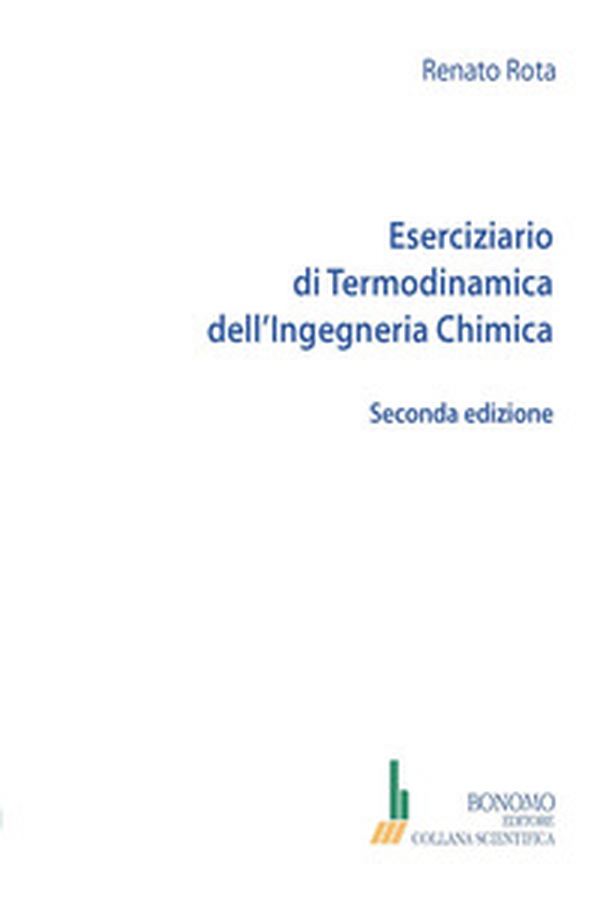 Eserciziario di termodinamica dell'ingegneria chimica - Librerie.coop Eserciziario di termodinamica dell'ingegneria chimica - Librerie.coop