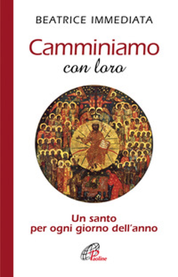Camminiamo con loro. Un santo per ogni giorno dell'anno - Librerie.coop Camminiamo con loro. Un santo per ogni giorno dell'anno - Librerie.coop