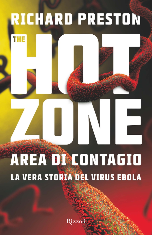 The Hot Zone - Librerie.coop The Hot Zone - Librerie.coop