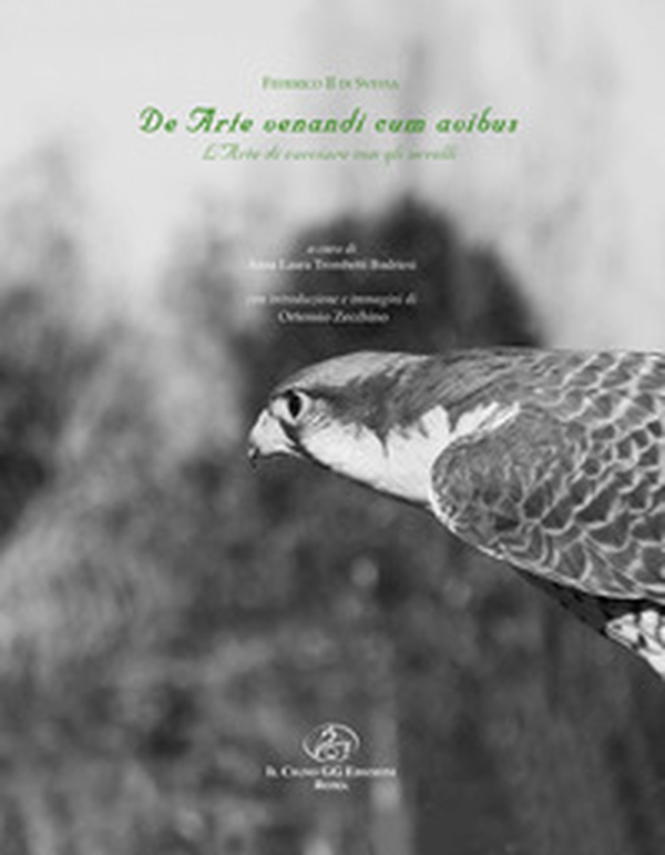 De Arte venandi cum avibus. L'arte di cacciare con gli uccelli - Librerie.coop De Arte venandi cum avibus. L'arte di cacciare con gli uccelli - Librerie.coop