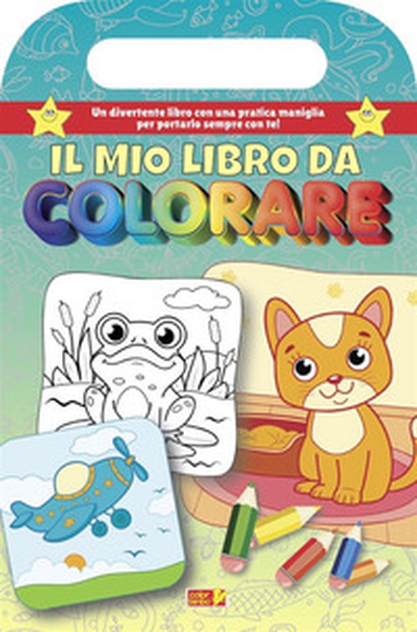 Il mio libro da colorare. Libro da colorare con maniglia - Librerie.coop Il mio libro da colorare. Libro da colorare con maniglia - Librerie.coop