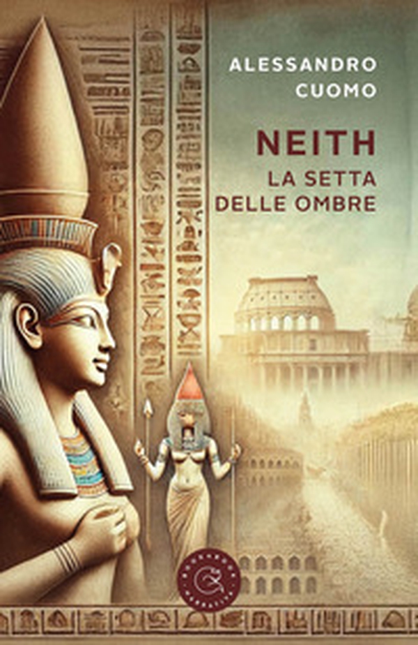 Neith. La setta delle ombre - Librerie.coop Neith. La setta delle ombre - Librerie.coop