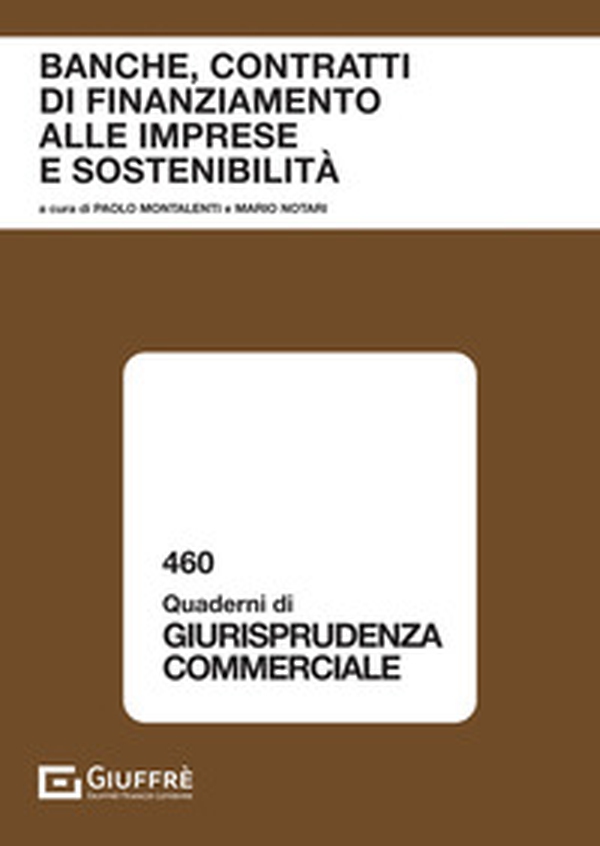 Banche, contratti di finanziamento alle imprese e sostenibilità - Librerie.coop Banche, contratti di finanziamento alle imprese e sostenibilità - Librerie.coop