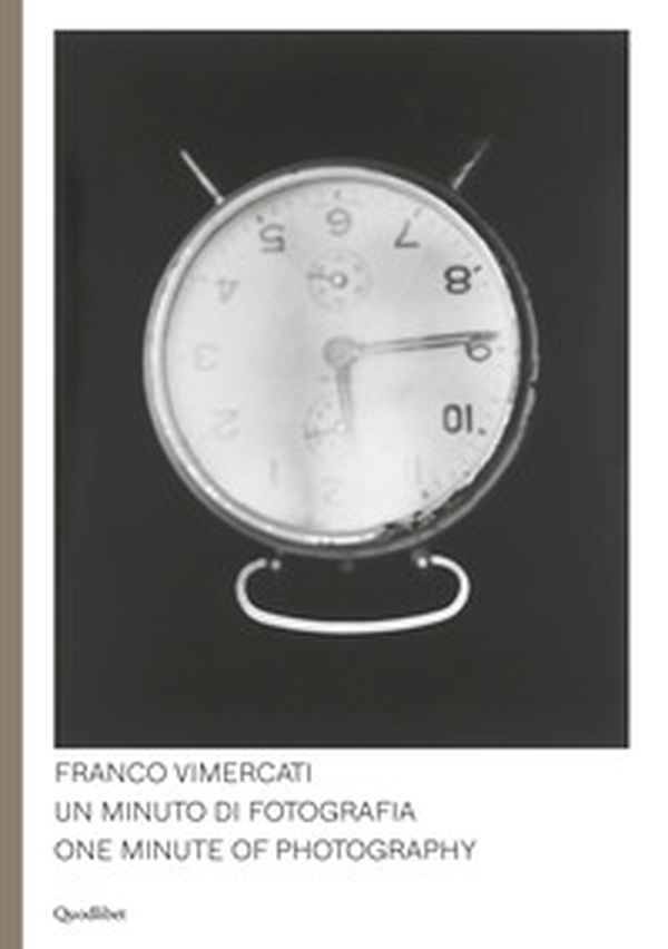 Franco Vimercati. Un minuto di fotografia-One minute of photography - Librerie.coop Franco Vimercati. Un minuto di fotografia-One minute of photography - Librerie.coop