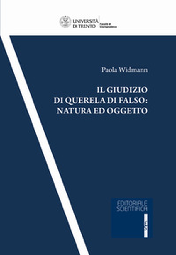 Il giudizio di querela di falso: natura ed oggetto - Librerie.coop Il giudizio di querela di falso: natura ed oggetto - Librerie.coop