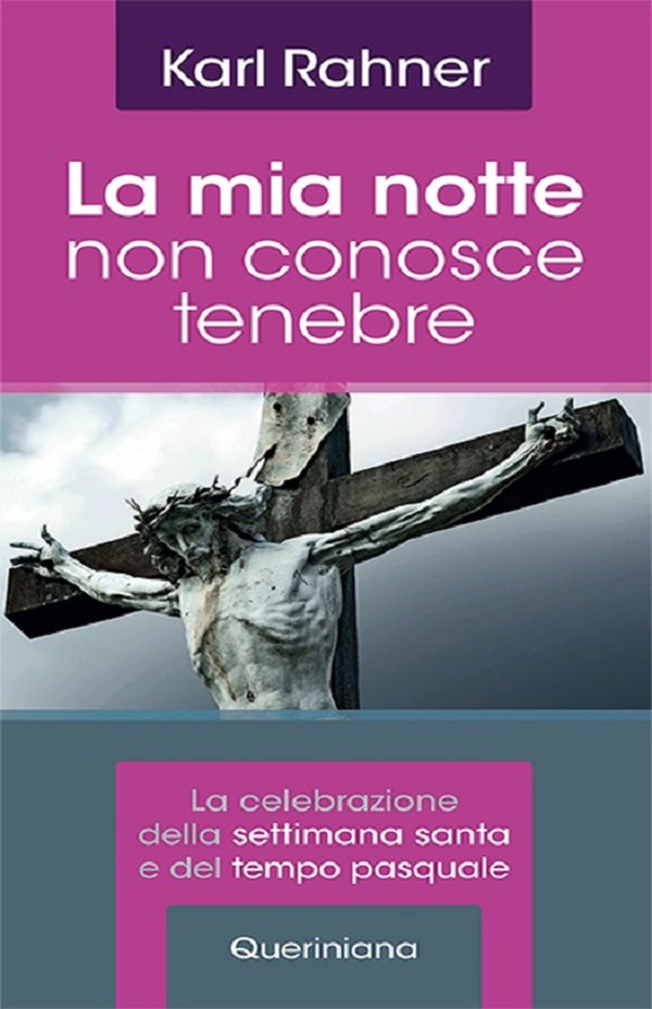 La mia notte non conosce tenebre. La celebrazione della Settimana santa e del tempo pasquale - Librerie.coop La mia notte non conosce tenebre. La celebrazione della Settimana santa e del tempo pasquale - Librerie.coop