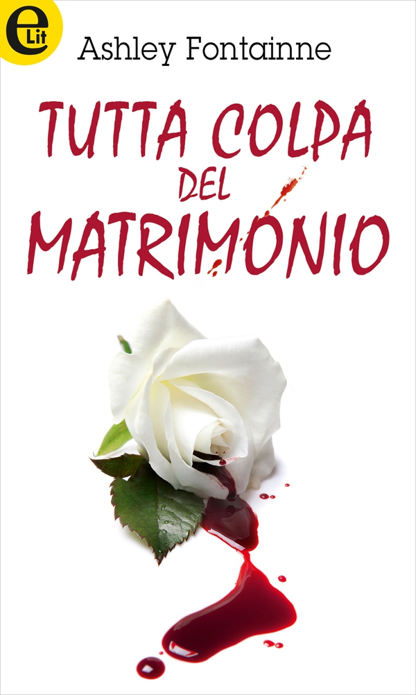 Tutta colpa del matrimonio (eLit) - Librerie.coop Tutta colpa del matrimonio (eLit) - Librerie.coop