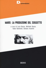 Marx: la produzione del soggetto - Librerie.coop