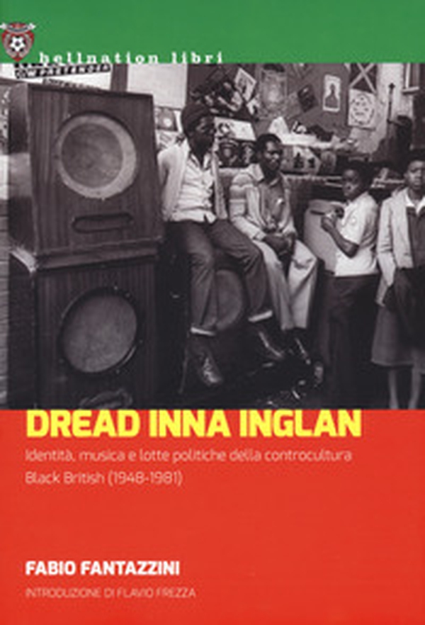 Dread Inna Inglan. Identità, musica e lotte politiche della controcultura Black British (1948-1981) - Librerie.coop Dread Inna Inglan. Identità, musica e lotte politiche della controcultura Black British (1948-1981) - Librerie.coop