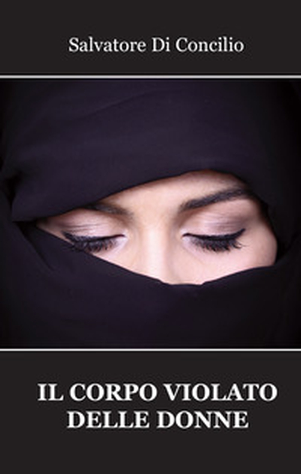 Il corpo violato delle donne - Librerie.coop Il corpo violato delle donne - Librerie.coop