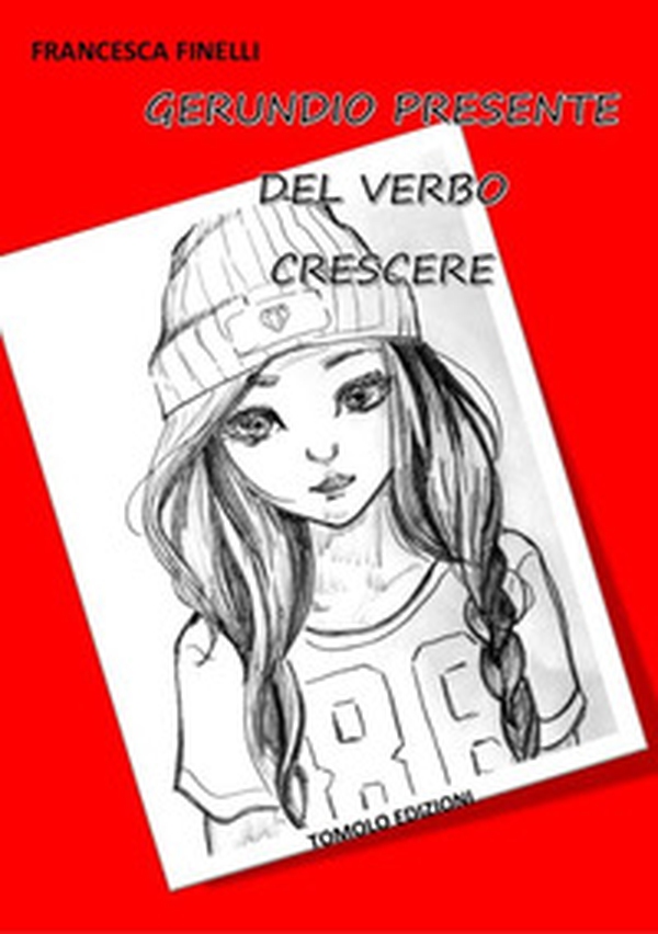 Gerundio presente del verbo crescere - Librerie.coop Gerundio presente del verbo crescere - Librerie.coop
