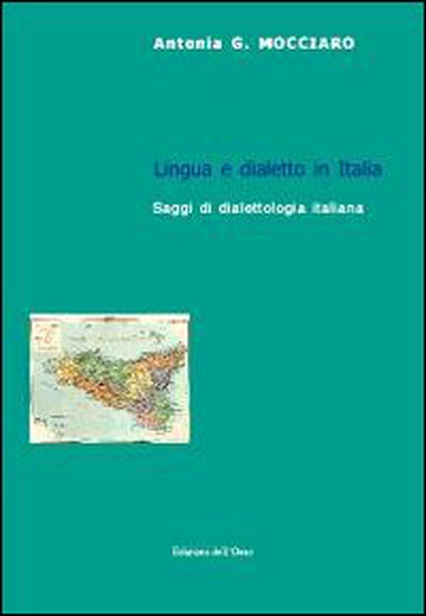 Lingua e dialetto in Italia. Saggi di dialettologia italiana - Librerie.coop Lingua e dialetto in Italia. Saggi di dialettologia italiana - Librerie.coop