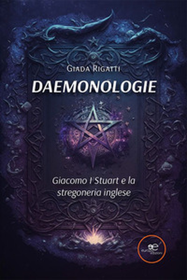 Daemonologie. Giacomo I Stuart e la stregoneria inglese - Librerie.coop Daemonologie. Giacomo I Stuart e la stregoneria inglese - Librerie.coop