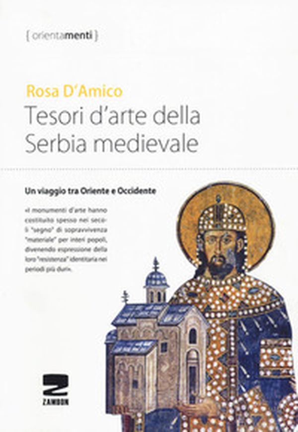 Tesori d'arte della Serbia medievale. Un viaggio tra Oriente e Occidente - Librerie.coop Tesori d'arte della Serbia medievale. Un viaggio tra Oriente e Occidente - Librerie.coop