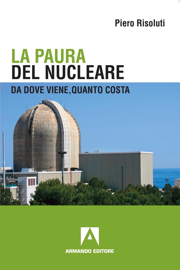 La paura del nucleare. Da dove viene, quanto costa - Librerie.coop La paura del nucleare. Da dove viene, quanto costa - Librerie.coop