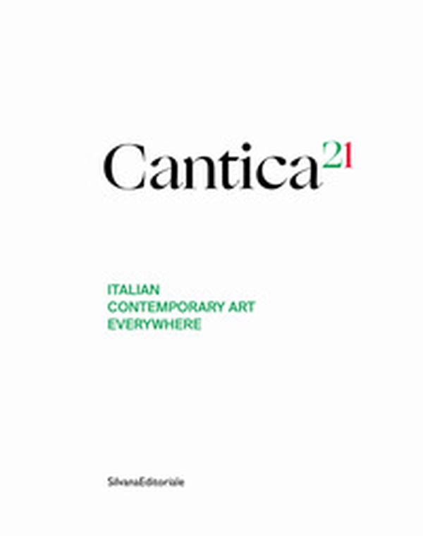 Cantica21. Italian contemporary art everywhere. Ediz. italiana e inglese - Librerie.coop Cantica21. Italian contemporary art everywhere. Ediz. italiana e inglese - Librerie.coop