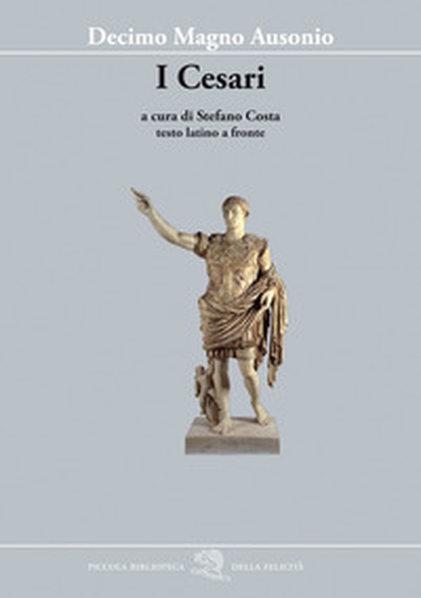I Cesari. Testo latino a fronte - Librerie.coop I Cesari. Testo latino a fronte - Librerie.coop