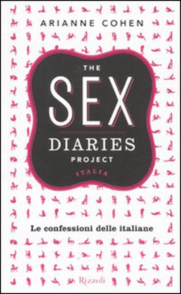 The sex diaries project Italia. Le confessioni delle italiane - Librerie.coop The sex diaries project Italia. Le confessioni delle italiane - Librerie.coop