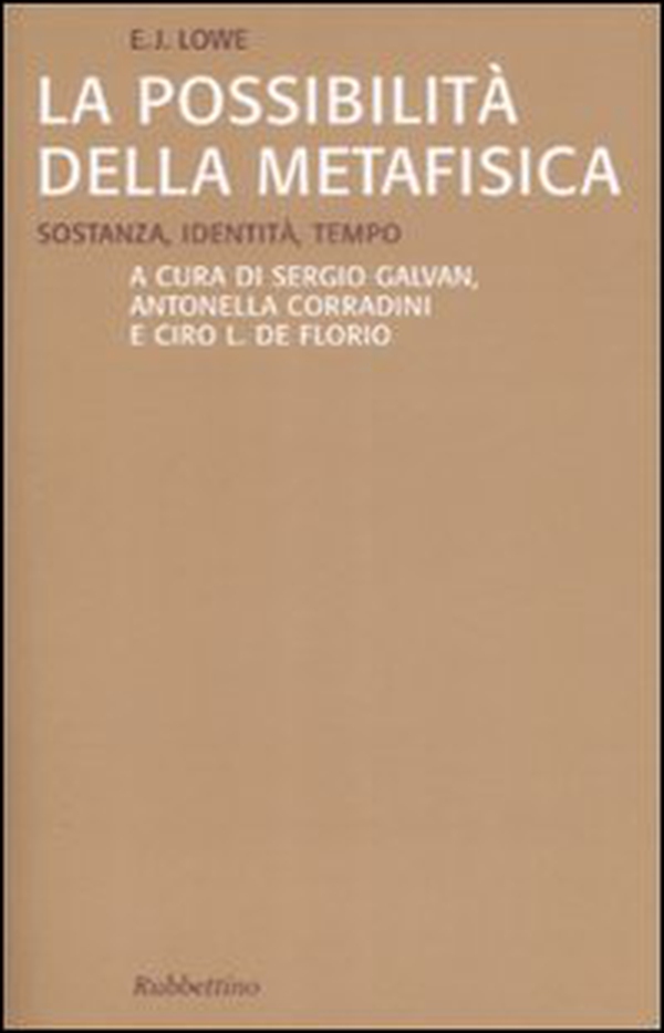 La possibilità della metafisica. Sostanza, identità, tempo - Librerie.coop La possibilità della metafisica. Sostanza, identità, tempo - Librerie.coop