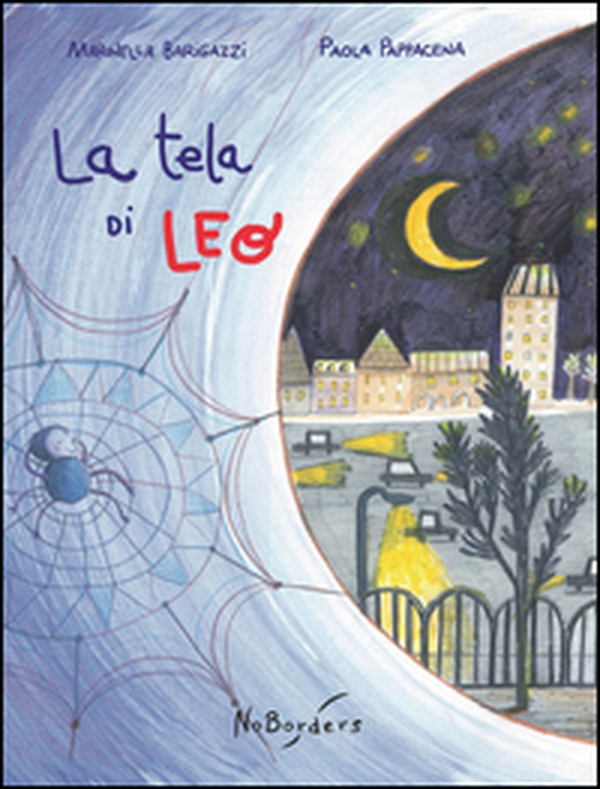La tela di Leo - Librerie.coop La tela di Leo - Librerie.coop
