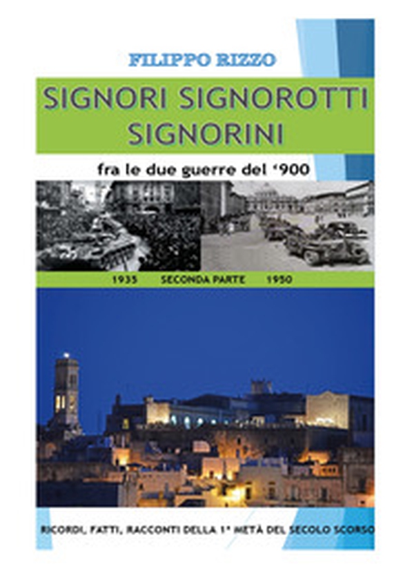 Signori signorotti signorini fra le due guerre del '900 - Librerie.coop Signori signorotti signorini fra le due guerre del '900 - Librerie.coop