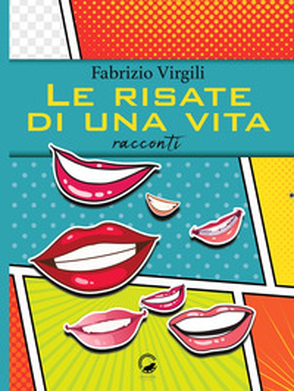 Le risate di una vita - Librerie.coop Le risate di una vita - Librerie.coop