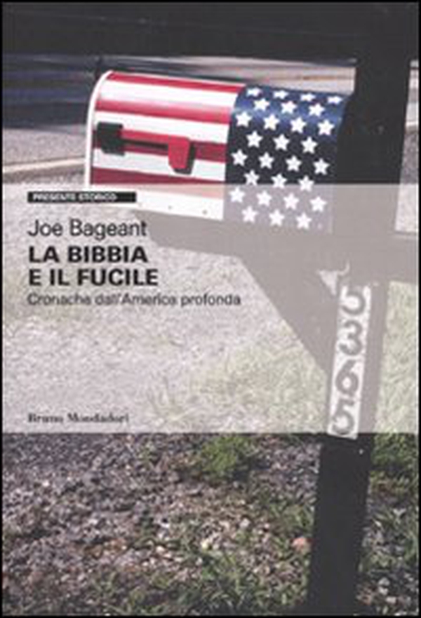 La Bibbia e il fucile. Cronache dall'America profonda - Librerie.coop La Bibbia e il fucile. Cronache dall'America profonda - Librerie.coop