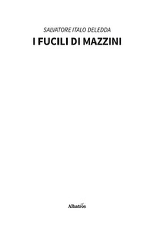 I fucili di Mazzini - Librerie.coop I fucili di Mazzini - Librerie.coop