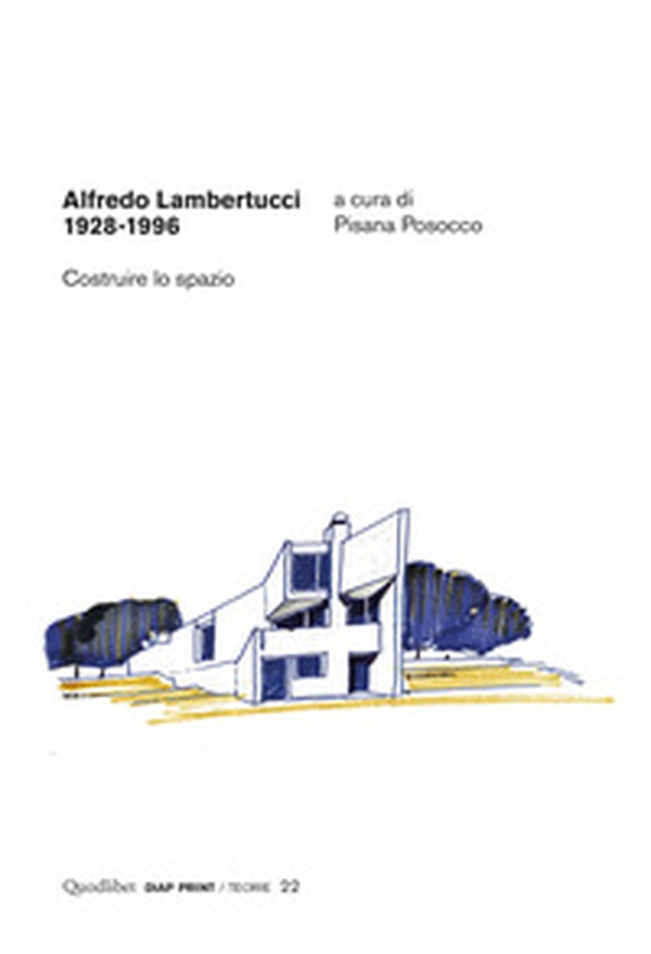 Alfredo Lambertucci 1928-1996. Costruire lo spazio - Librerie.coop Alfredo Lambertucci 1928-1996. Costruire lo spazio - Librerie.coop
